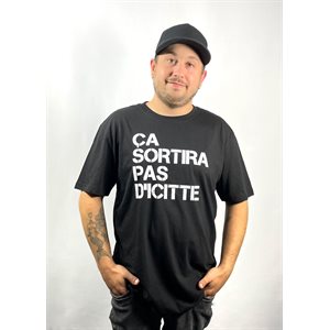 T-shirt -ÇA SORTIRA PAS D'ICITTE