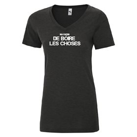 T-shirt femme -MA FAÇON DE BOIRE LES CHOSES